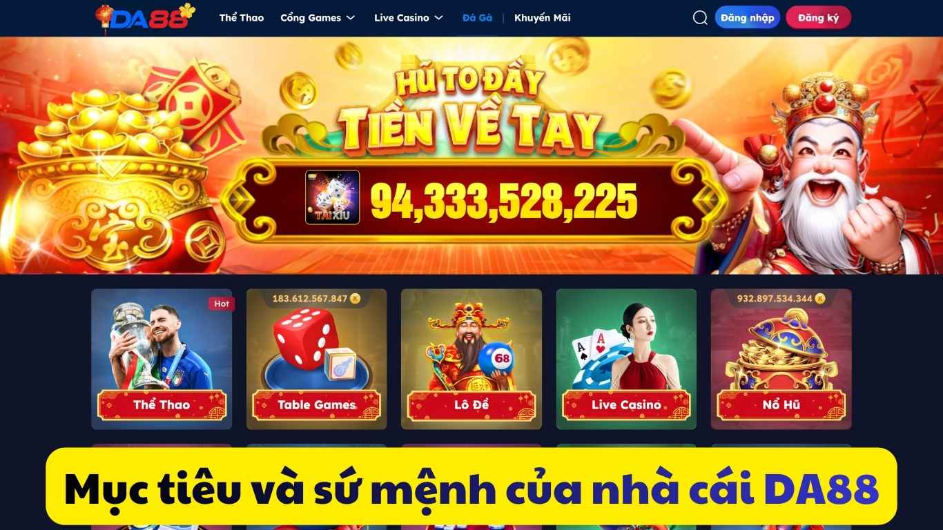 Mục tiêu và sứ mệnh của nhà cái DA88  