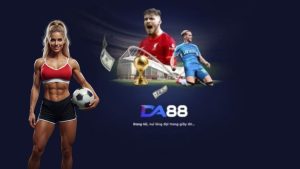 Tổng quan về thể thao DA88